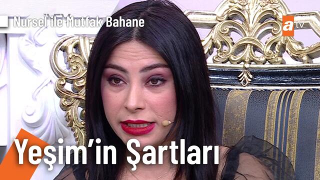 Yeşim'den beklenmedik şartlar - Nursel ile Mutfak Bahane 27 Mayıs 2026