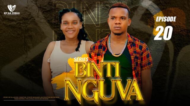 BINTI NGUVA_FUUL EPISODE 20