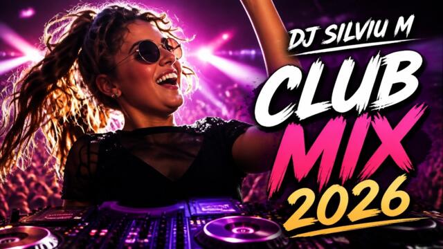 Music Mix 2026 #61 Party Club Dance 2026 | Best Remixes Of Popular Songs 2025 MEGAMIX (DJ Silviu M)