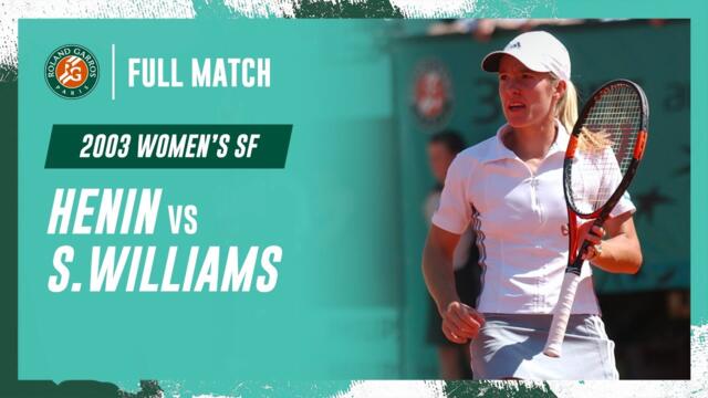 Henin vs Williams 2003 Women's semi-final Full Match | Roland-Garros