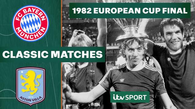 When Aston Villa WON the European Cup! | Bayern 0-1 Aston Villa, 1982 | Classic Highlights