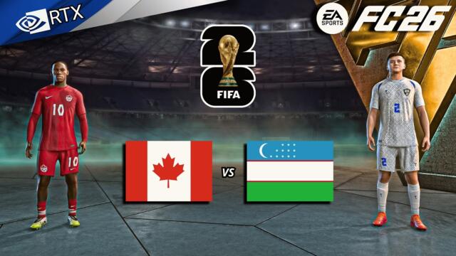 FC 26 - Canada vs Uzbekistan Ft. David, Urunov | FIFA World Cup 2026 Full Match | PC™ [4K60]