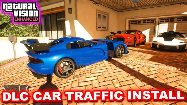 How to install DLC CAR TRAFFIC Mod + NaturalVision Enhanced in GTA 5 Enhanced |