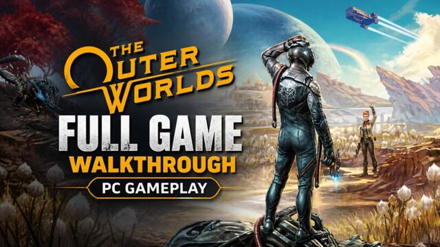 The Outer Worlds: Spacer’s Choice Edition Full Game Walkthrough (No Commentary) | Best Ending PC