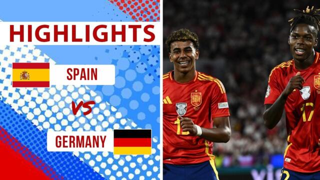 HIGHLIGHTS | SPAIN vs GERMANY | A THRILLING CLASH BETWEEN TWO GIANTS.