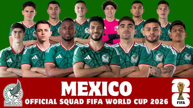 Mexico Official Squad For FIFA World Cup 2026 | Mexico | FIFA World Cup 2026