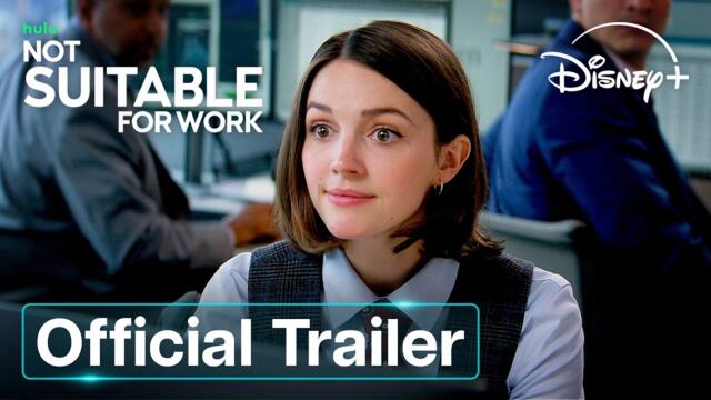 Not Suitable For Work | Official Trailer | Disney+ UK