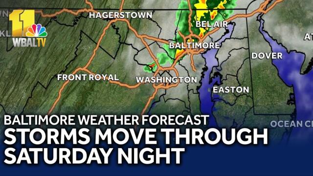 Storms Tonight. Dry on Sunday for Baltimore