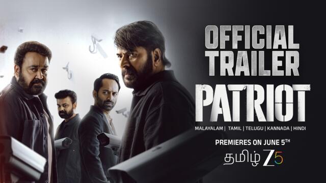 Patriot | Official Trailer | Mammootty | Mohanlal | Tamil ZEE5 | Premieres 5th June 2026