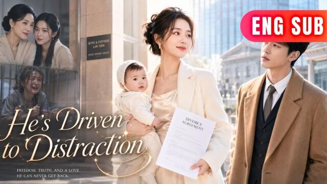 [ENG SUB]✨He Sent Her to Jail. Now He Begs Her Back. She Says… Sign the Divorce Paper.#drama