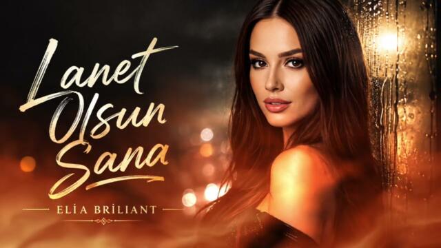 Elia Briliant - Lanet Olsun Sana (Official Video) | Türkçe Versiyonu “Proklinam Te”