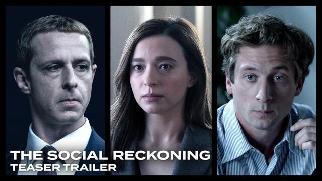 The Social Reckoning - Official Teaser Trailer - Only In Cinemas Coming Soon