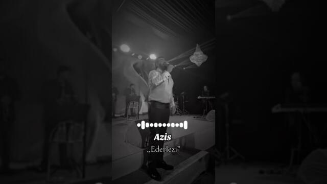 AZIS- ,,EDERLEZI”
