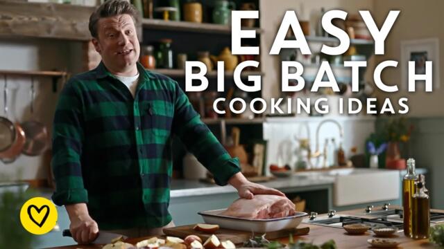 BIG Batch Cooking Recipes & Ideas By Jamie Oliver
