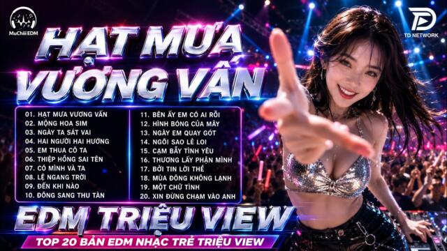 LK Nhạc Trẻ EDM Cực Cháy - Hoa Tàn Tình Tan Remix | BXH Nhạc EDM Triệu VIEW Hay Hơn Bản Gốc 2026