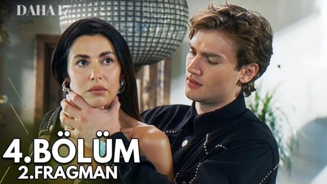 Daha 17 | 4.Bölüm 2.Fragmanı