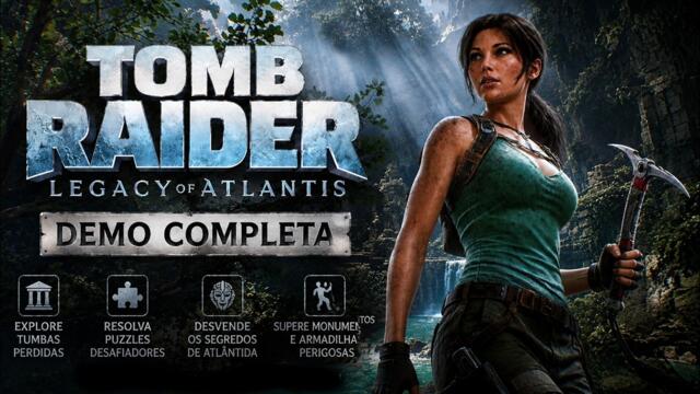DEMO COMPLETA DO TOMB RAIDER LEGACY OF ATLANTIS