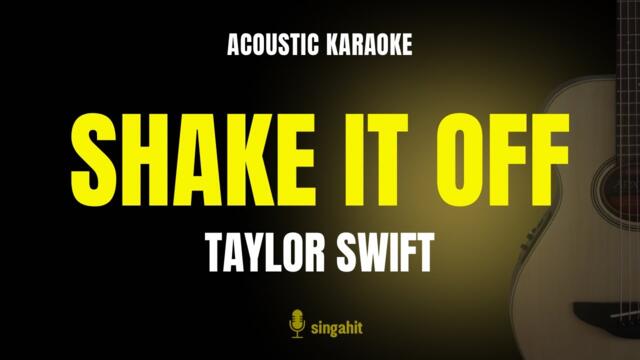 Shake It Off - Taylor Swift (Karaoke Acoustic Guitar)