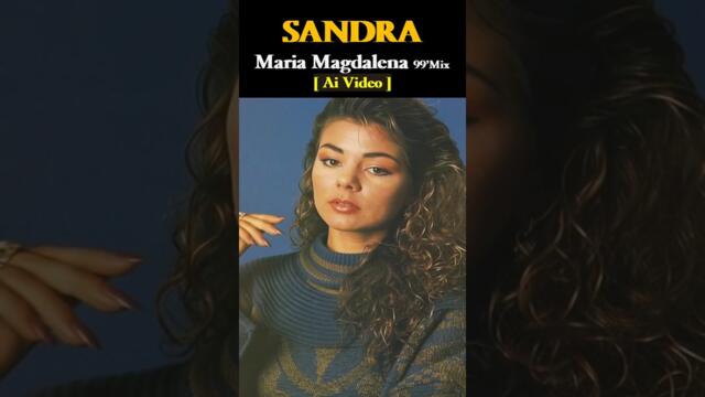 Sandra - Maria Magdalena 99'Mix (Ai Video) #music #retro #shorts #foryou #80smusic #fyp