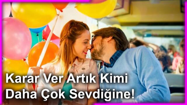 Karar Ver Artık Kimi Daha Çok Sevdiğine! — Bana Adını Sor ❤️