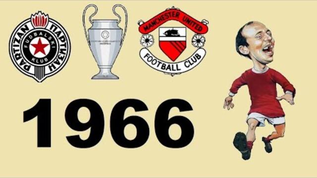 Partizan Belgrade v Man Utd - European Cup Semi Final (April 1966)