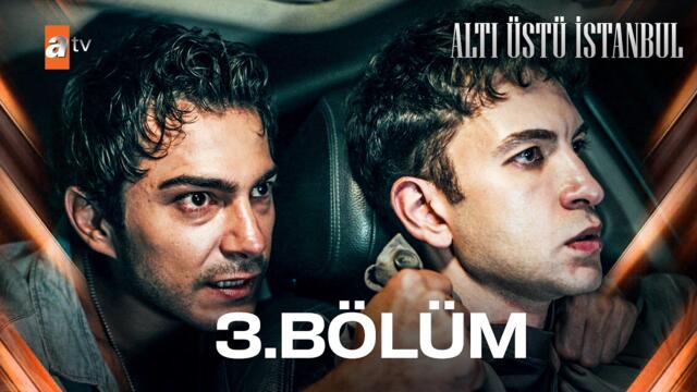 Altı Üstü İstanbul 3. Bölüm @atvturkiye