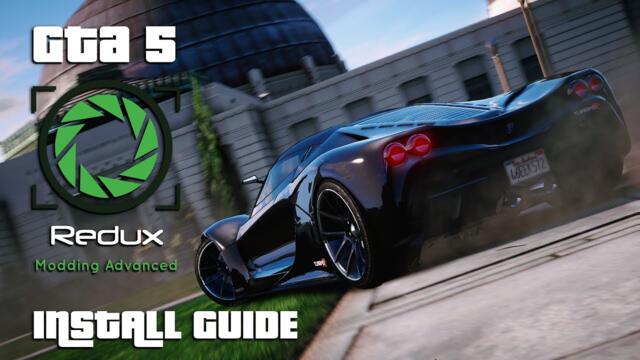 GTA 5 REDUX - OFFICIAL INSTALLATION TUTORIAL