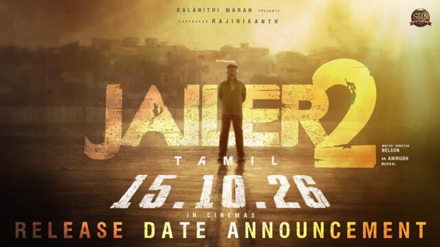 JAILER 2 - Release Date Announcement | Superstar Rajinikanth | Sun Pictures | Nelson| Anirudh