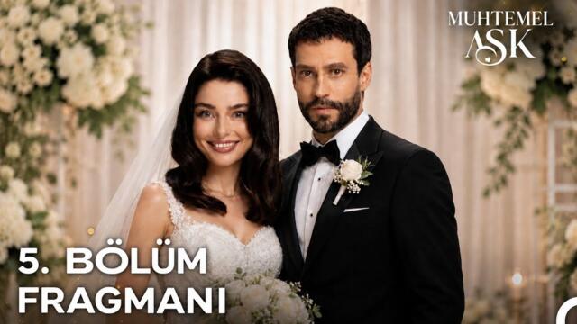Muhtemel Aşk 5. Bölüm Fragman