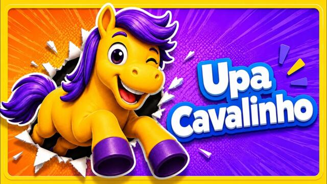 UPA CAVALINHO - Música Infantil