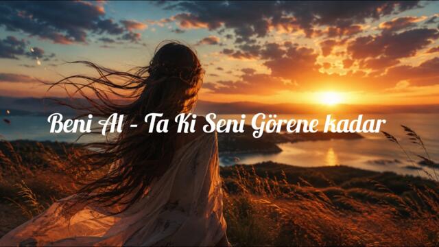 Beni Al – Ta Ki Seni Görene Kadar (Lyrics) | Turkish Afro House Remix 2026