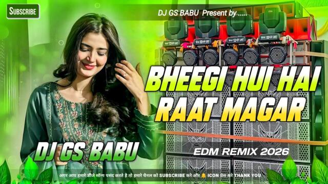 Bheegi Hui Hai Raat Magar Dj Song | Hindi Bollywood Song Dj Remix | Super Hit Song Hindi Dj Remix