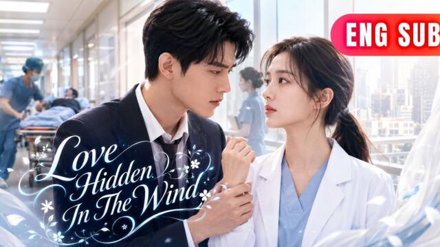 [ENG SUB]✨She Saved Lives, He Signed Deals, Eight Years Later Their Hearts Still Beat The Same#drama