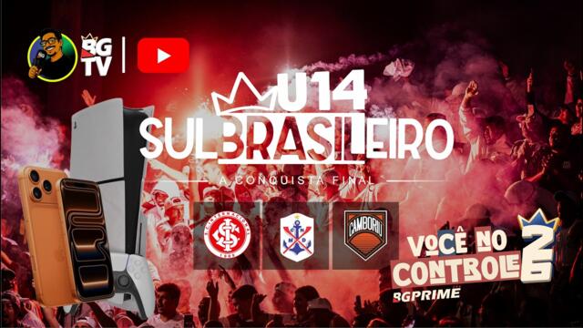 | AO VIVO | SULBRASILEIRO BG26 U14 |  INTERNACIONAL x CAMBORIÚ