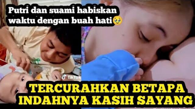 TERCURAHKAN INDAHNYA KASIH SAYANG PUTRI DAN SUAMI ‼️ Saat MeTime Dengan Buah Hati 🥹