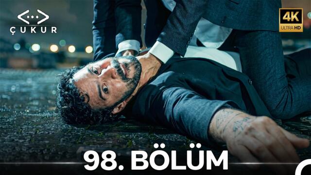 Çukur 98. Bölüm (4K)