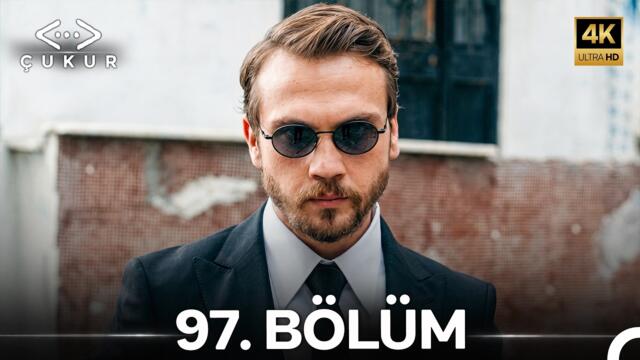 Çukur 97. Bölüm (4K)