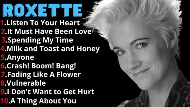 Roxette - As 10 Melhores da Saudades | Rock Ballads