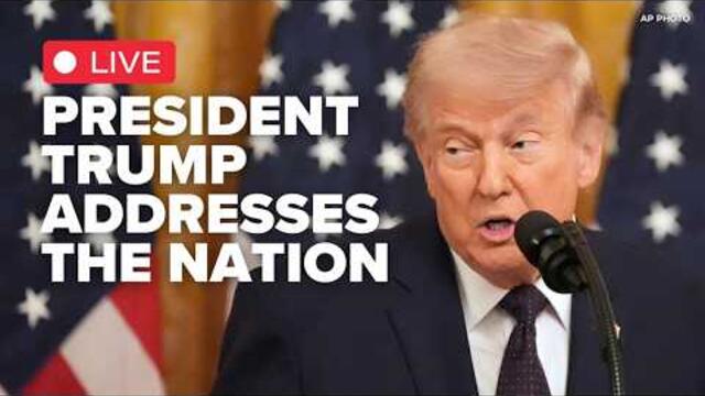 LIVE | President Trump addresses the nation