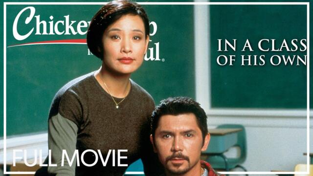 In a Class of His Own | FULL MOVIE | Drama, Inspiring True Story | Lou Diamond Phillips, Joan Chen