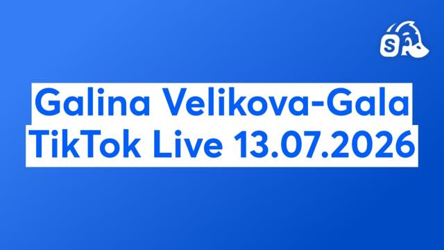 Galina Velikova-Gala @galinavelikova-galaofficia6132  TikTok Live 18.07.2026