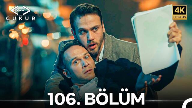 Çukur 106. Bölüm (4K)