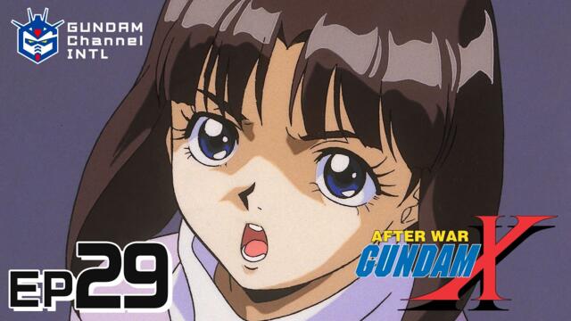 After War Gundam X -Episode29(w/subtitles)