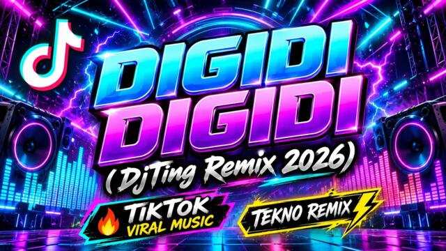 DIGIDI DIGIDI DJ ILHAM ( DjTing Remix 2026 ) TikTok Viral Music [ Tekno Remix ]
