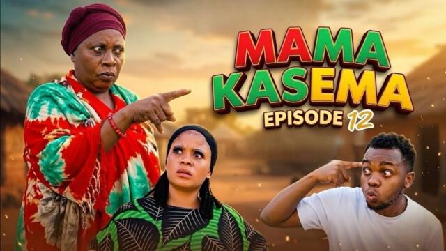 MAMA KASEMA I Ep 12 l