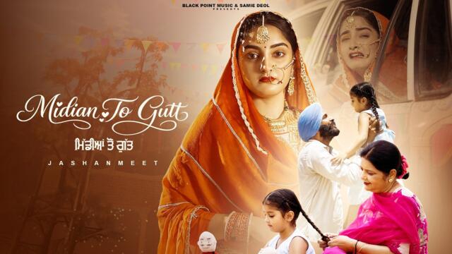 Midian to Gutt (Official Video) Jashanmeet | Samie Deol | Seera Sailbrah | Latest Punjabi Song 2026