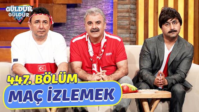Maç İzlemek - 447. Bölüm (Güldür Güldür Show)