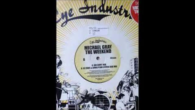 Michael Gray - The Weekend( Dj Chus & David Penn Stereo Dub Mix )