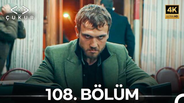 Çukur 108. Bölüm (4K)