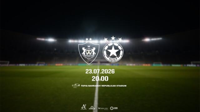Qarabağ FK – CSKA (Sofiya, Bolqarıstan) | UEFA Avropa Liqası | II təsnifar mərhələsi